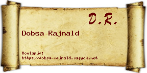 Dobsa Rajnald névjegykártya